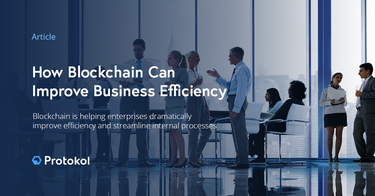 How Blockchain Can Improve Business Efficiency